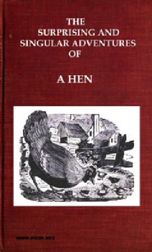 [Gutenberg 51683] • The Surprising and Singular Adventures of a Hen as Related by Herself to Her Family of Chickens